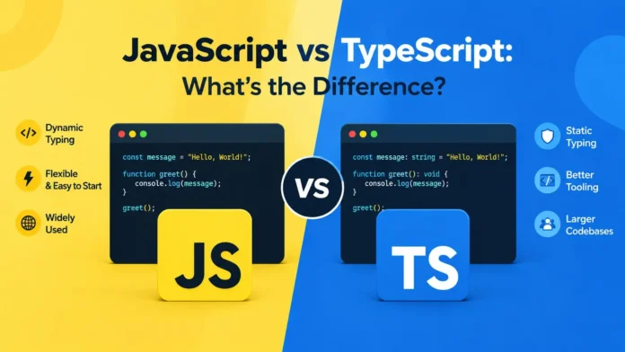 JavaScript vs TypeScript: What’s the Difference?